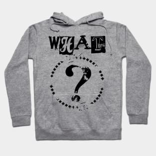 What? Hoodie